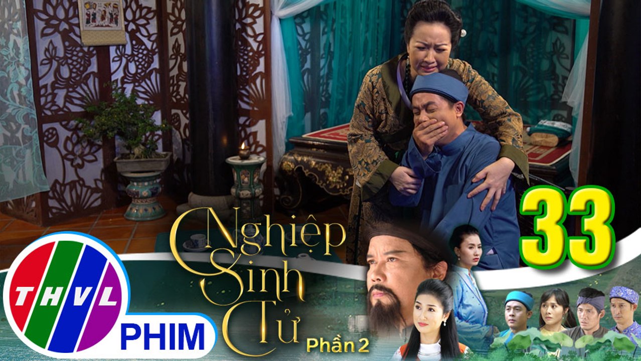 Nghiệp sinh tử - Phần 2 | Tập 34[1]: Phúc Điền đau khổ khi phải từ chối tình cảm của Ái Nhi