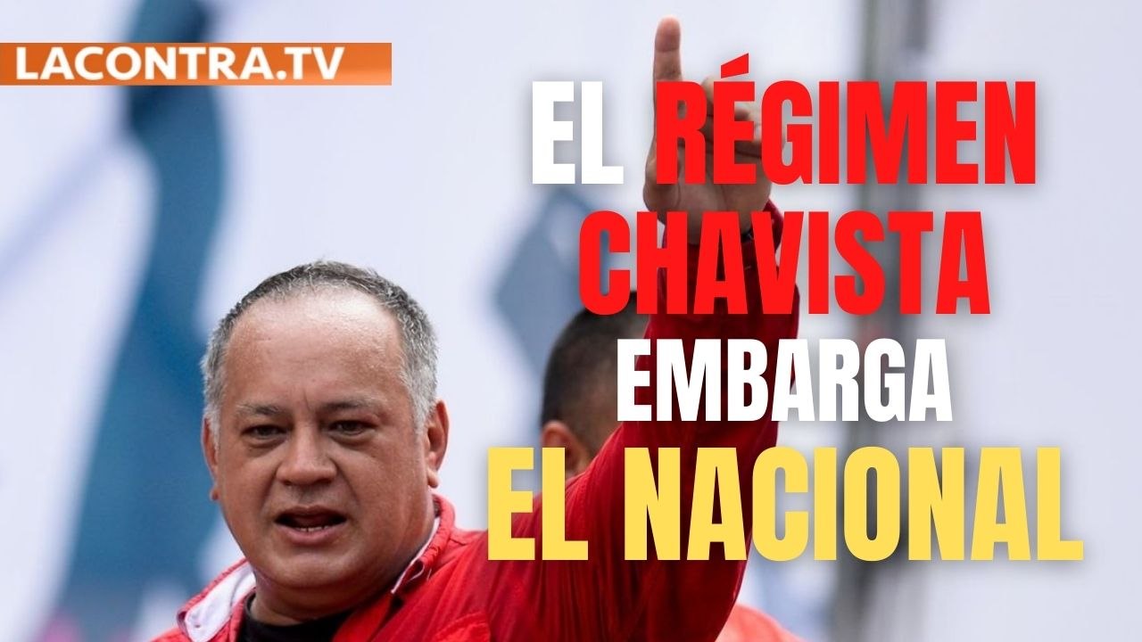 El régimen chavista embarga la sede del diario El Nacional