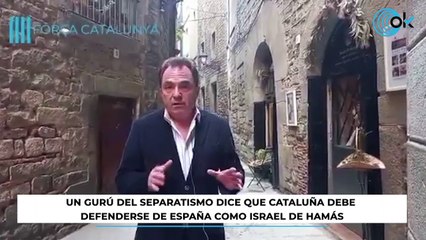 Un gurú del separatismo dice que Cataluña debe defenderse de España como Israel de Hamás