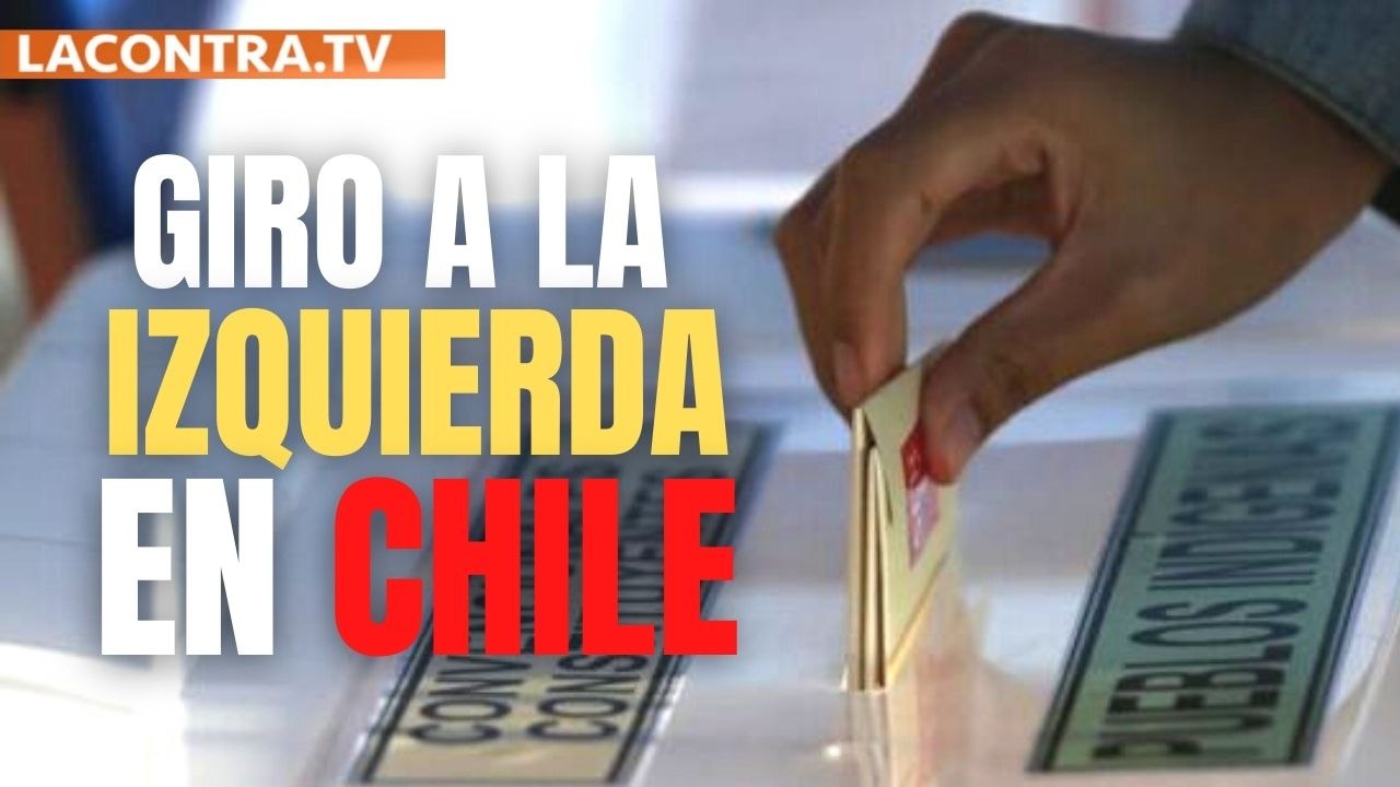 El giro a la izquierda de Chile tras las elecciones constituyentes
