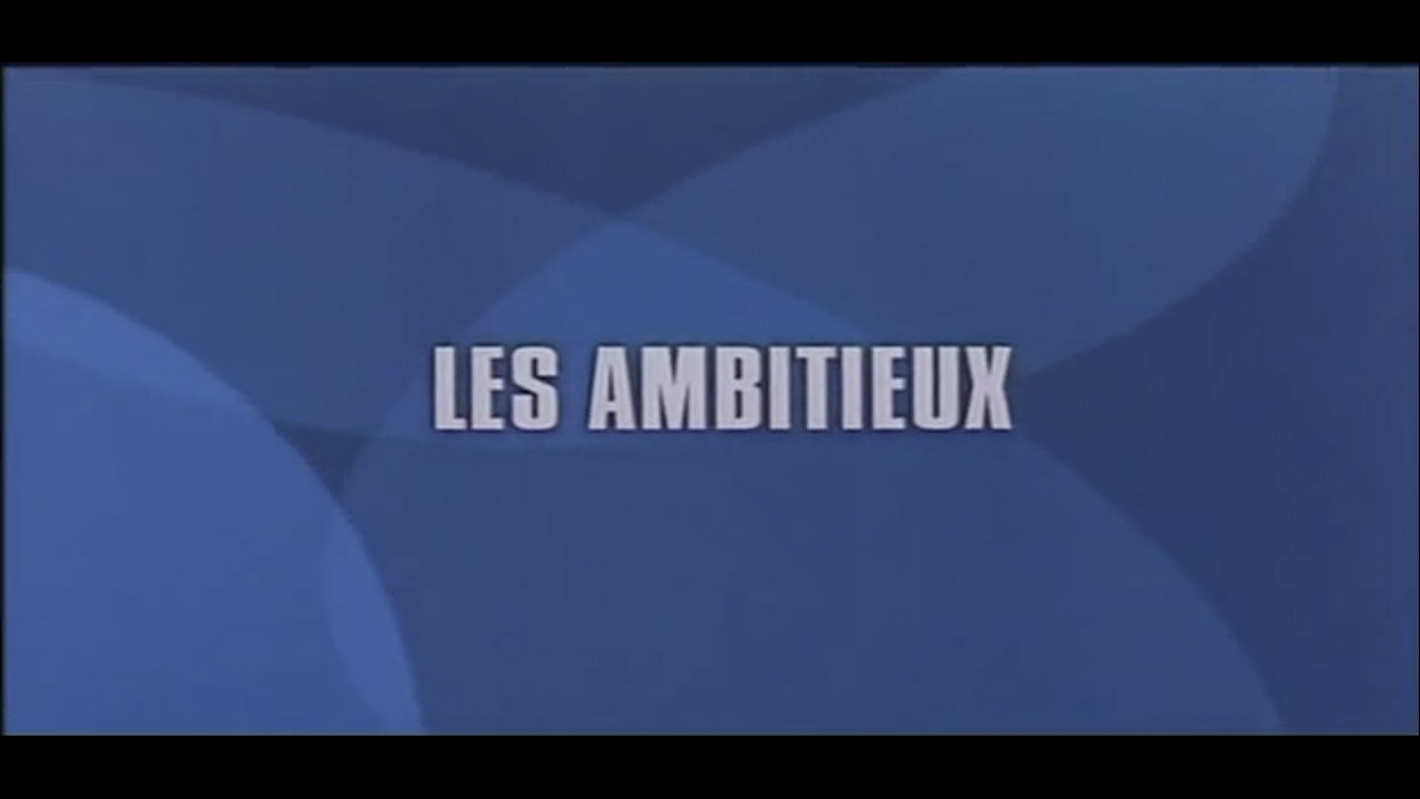 LES AMBITIEUX (2006) HD Streaming VF