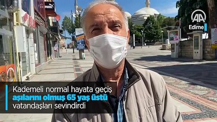 Kademeli normal hayata geçiş aşılarını olmuş 65 yaş üstü vatandaşları sevindirdi