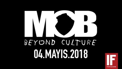 MOB ENTERTAINMENT 4 MAYIS 2018