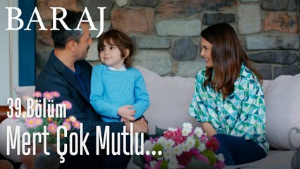 Mert çok mutlu... - Baraj 39. Bölüm