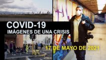 Covid-19 Imágenes de una crisis en el mundo del 17 de mayo