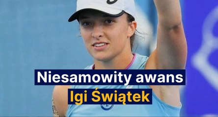 Niesamowity awans Igi Świątek