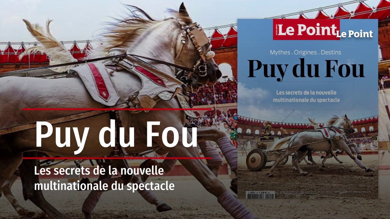 Hors-série - Puy du Fou : les secrets de la nouvelle multinationale du spectacle