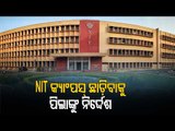 NIT-Rourkela Students Asked To Vacate Hostels After Covid-19 Detection