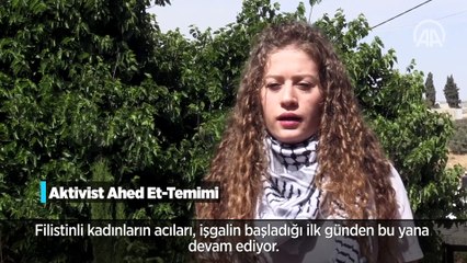 'Filistin'in cesur kızı' Temimi dünyaya seslendi: Filistinli kadınlara da diğerleri gibi sahip çıkın