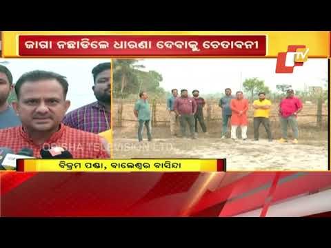 Locals Warn Of Protest If BJD MLA Does Not Leave Land For DRDO Road In Chandipur