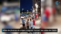 Miles de jóvenes de origen magrebí 'toman' las calles de Ceuta