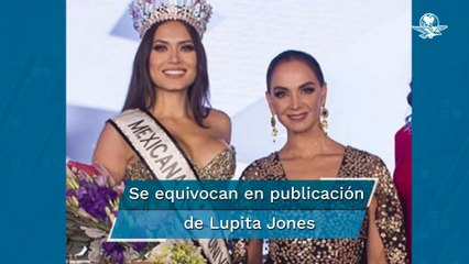 Lupita Jones comete error al felicitar a Andrea Meza