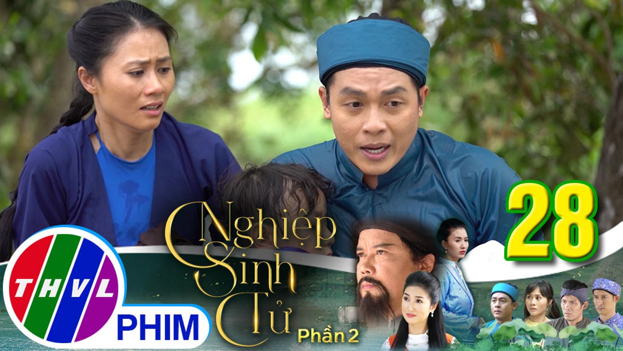 Nghiệp sinh tử - Phần 2 | Tập 28[3]: Nụ vui mừng khi thấy Phúc Điền về nên quên việc chăm sóc cậu Út