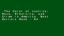 The Color of Justice: Race, Ethnicity, and Crime in America  Best Sellers Rank : #4
