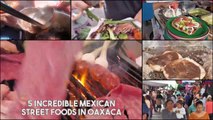 EXTREME Mexican Street Food in Oaxaca _ INSANE Mexican Street Food Tour in Oaxaca, Mexico
