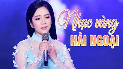 Đỉnh Cao Nhạc Vàng Hải Ngoại Hay Nhất 2021 - Hoàng Hải Bolero