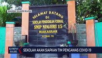 Sekolah Akan Siapkan Tim Pengawas Covid 19