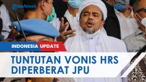 Faktor Tuntunan Hukuman Rizieq Shihab Diperberat, JPU: Berstatus sebagai Mantan Narapidana