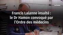 Francis Lalanne insult : le docteur Hamon convoqu par lOrdre des mdecins