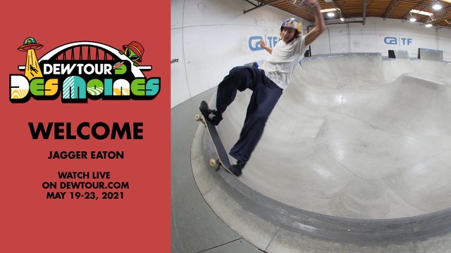 Jagger Eaton: Welcome to the Men’s Park Competition | 2021 Dew Tour Des Moines