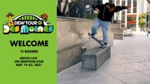 TJ Rogers: Welcome to the Men’s Street Competition | 2021 Dew Tour Des Moines