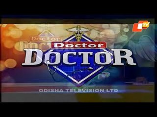 Doctor Doctor 18 April 2021 | BRAIN TUMOR / Dr R. C. Deo | NECK PAIN / Dr Jyoti Parida |
