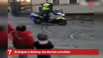 Erdoğan çocukları görünce konvoyu durdurdu