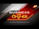 Business Odisha 18 April 2021| HOE SHUTDOWN & LUCK DOWN AFFECTS OUR ECONOMY |