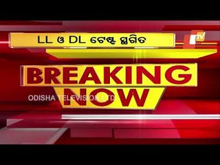 All DL, LL Tests Cancelled From April 22 In Odisha