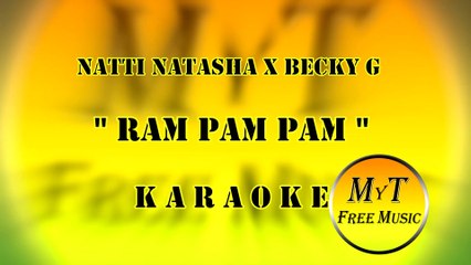 Karaoke - Ram Pam Pam - Natti Natasha x Becky G / Instrumental / Lyrics / Letra