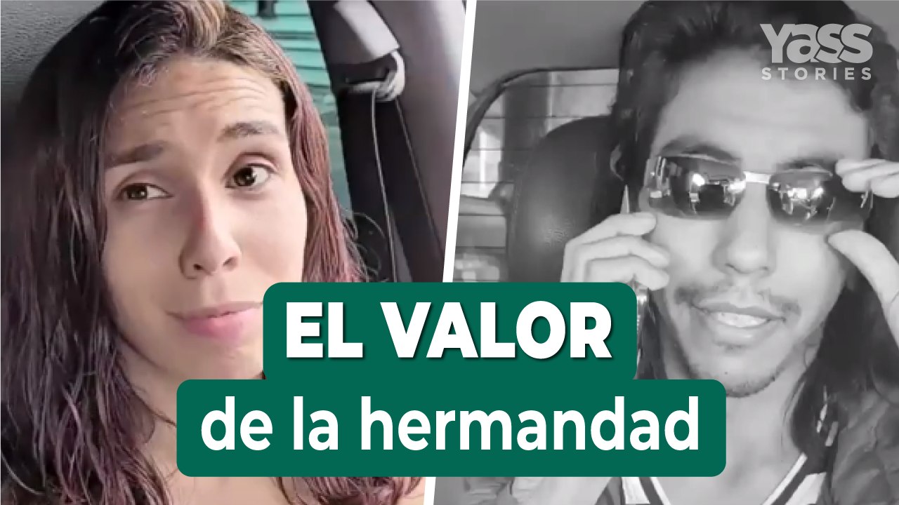 Ella descubrirán el verdadero valor de la hermandad