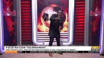 Four-Nation Tournament: Sports Ministry/GFA, what are the financial details of this competition in Japan ? - Fire For Fire on Adom TV (8-6-22)