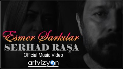 Serhad Raşa - Esmer Şarkılar - (Official Music Video)