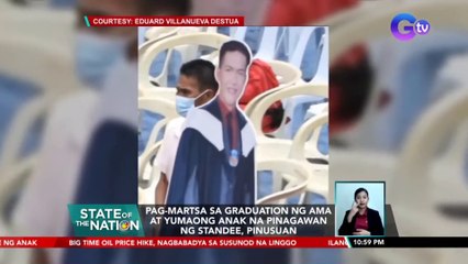Pagmartsa sa graduation ng ama at yumaong anak na pinagawan ng standee, pinusuan | SONA