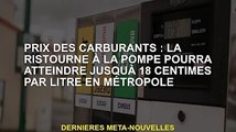Prix ​​des carburants : Remises dans les stations-service jusqu'à 18 centimes le litre en France mét