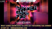 What Games Showcases To Look Out For During The Summer Of Not-E3 - 1BREAKINGNEWS.COM
