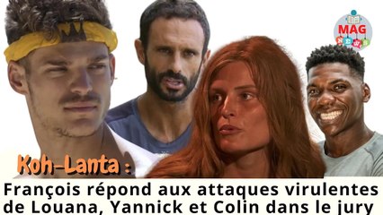 Koh Lanta François répond aux attaques virulentes de Louana, Yannick et Colin dans le jury final