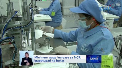 Minimum wage increase sa NCR, ipapatupad na bukas | Saksi