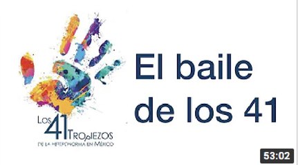"El baile de los 41", Los 41 tropiezos de la heteronorma en México