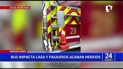 Miraflores: Bus impacta con vivienda y pasajeros terminan heridos