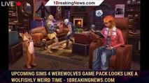 Upcoming Sims 4 Werewolves Game Pack Looks Like a Wolfishly Weird Time - 1BREAKINGNEWS.COM
