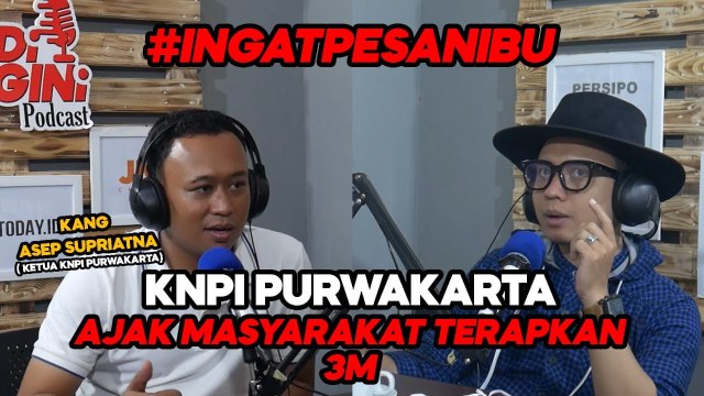 #INGATPESANIBU KNPI PURWAKARTA AJAK MASYARAKAT TERAPKAN 3M | JADI BEGINI PODCAST #40