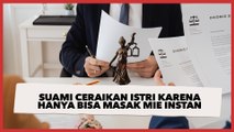 Bikin Geger, Suami Ceraikan Istri Karena Alasan Cuma Bisa Masak Mi Instan