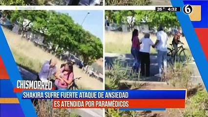 Shakira sufre un fuerte ataque de ansiedad, es atendida por paramédicos