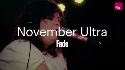 November Ultra  "Fade"
