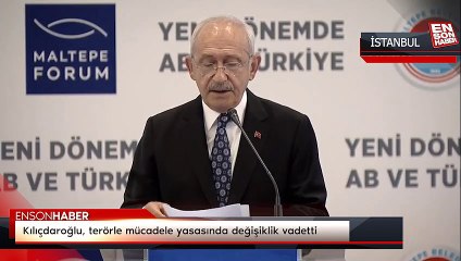 Kemal Kılıçdaroğlu, terörle mücadele yasasında değişiklik vadetti