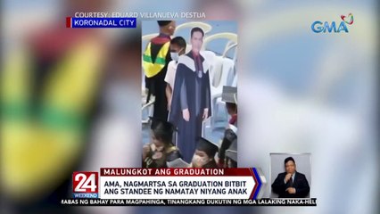 Ama, nagmartsa sa graduation bitbit ang standee ng namatay niyang anak | 24 Oras Weekend