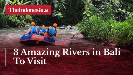 3 Amazing Rivers in Bali To Visit