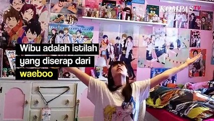 Apa Itu Wibu? Begini Penjelasan dan Ciri-Cirinya