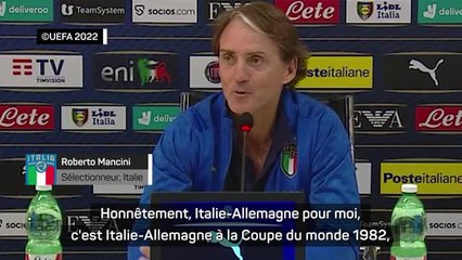 Ligue des Nations - Mancini : "Italie v Allemagne, pour moi, c'est 1982"